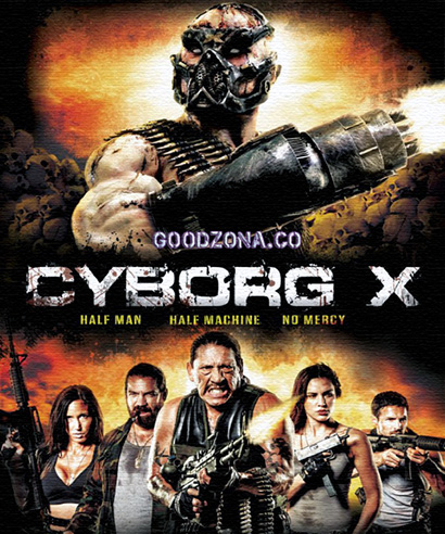 Киборг X / Cyborg X (2016) Киборг X / Cyborg X (2016)
