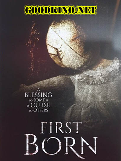 Первенец / FirstBorn (2016) Первенец / FirstBorn (2016)