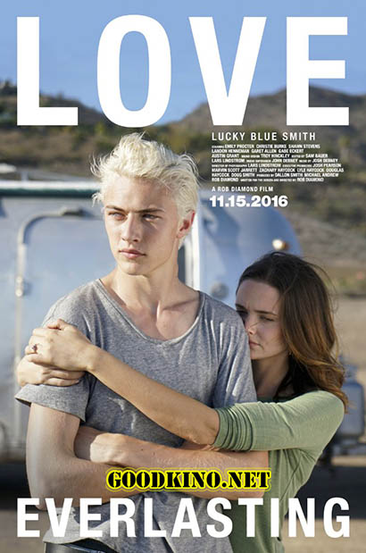 Вечная любовь / Love Everlasting (2016) Вечная любовь / Love Everlasting (2016)