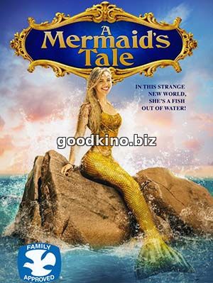 Легенда о русалке / A Mermaid's Tale (2016) Легенда о русалке / A Mermaid's Tale (2016)