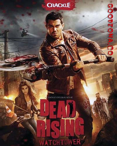 Восставшие мертвецы / Dead Rising (2015) Восставшие мертвецы / Dead Rising (2015)
