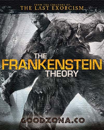 Теория Франкенштейна / The Frankenstein Theory Теория Франкенштейна / The Frankenstein Theory