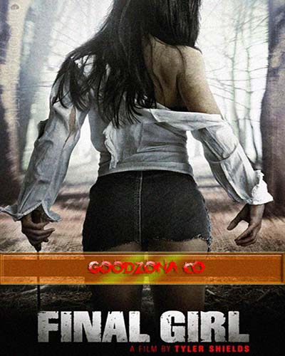 Последняя девушка (2015) Последняя девушка (2015)