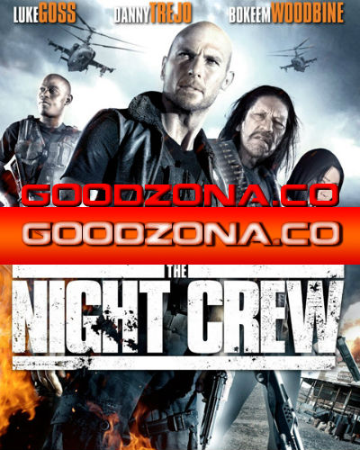 Ночная бригада / The Night Crew (2015) Ночная бригада / The Night Crew (2015)