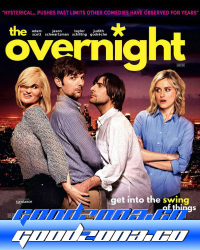 Ночевка / The Overnight (2015) Ночевка / The Overnight (2015)